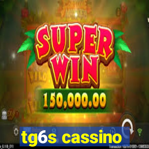 tg6s cassino